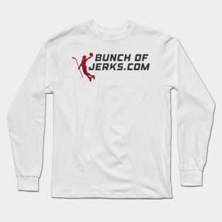 BunchOfJerks.com Tee Long Sleeve T-Shirt